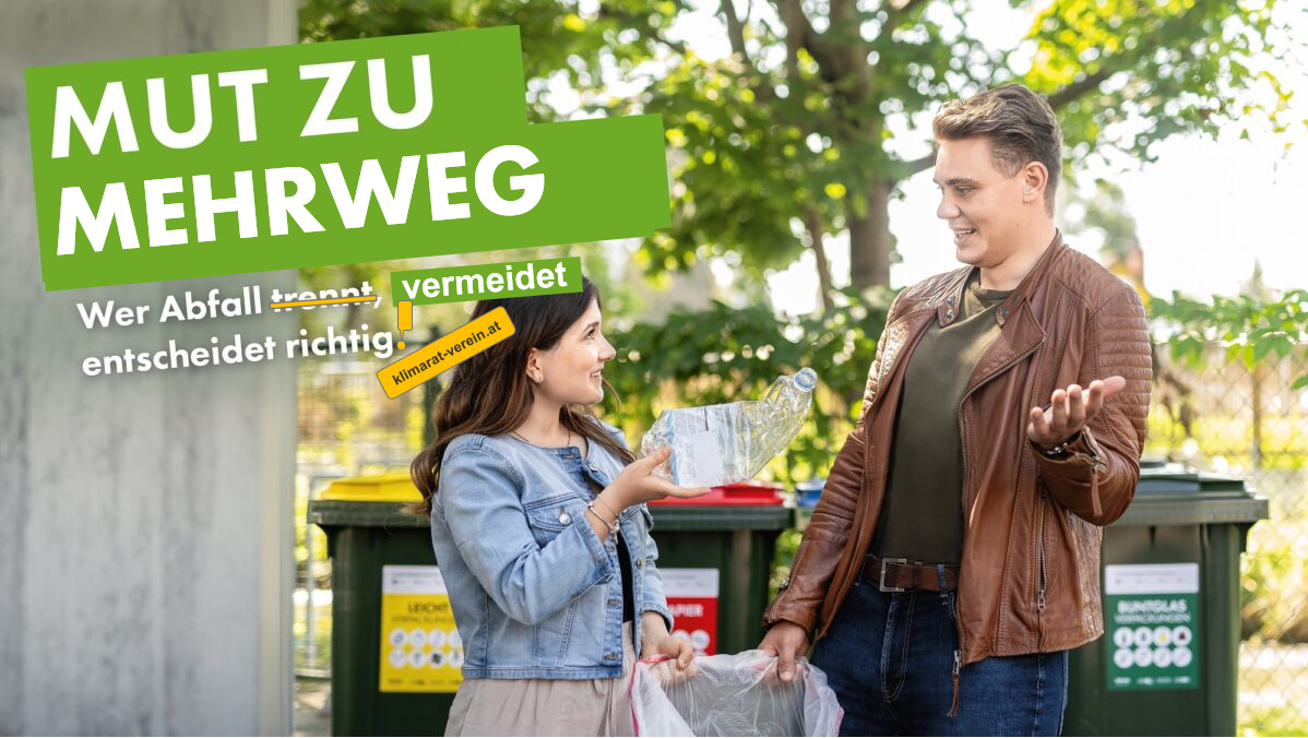 Mut zu Mehrweg! Mut haben, darauf zu verzichten!